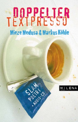 Mieze Medusa & Markus Köhle - Doppelter Textpresso - Buch mit CD